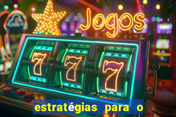 estratégias para o jogo do tigre