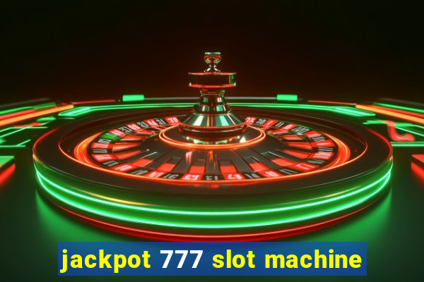 jackpot 777 slot machine