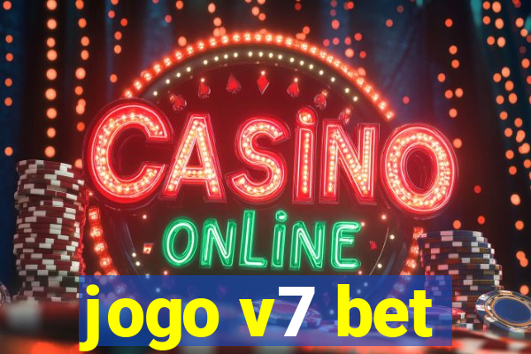 jogo v7 bet