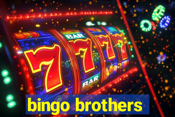 bingo brothers