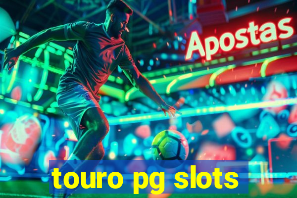 touro pg slots