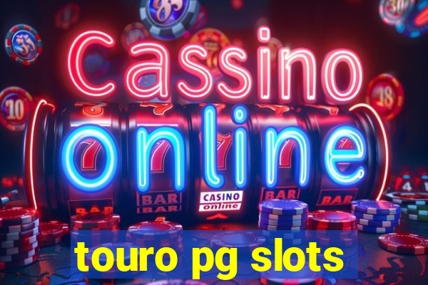 touro pg slots