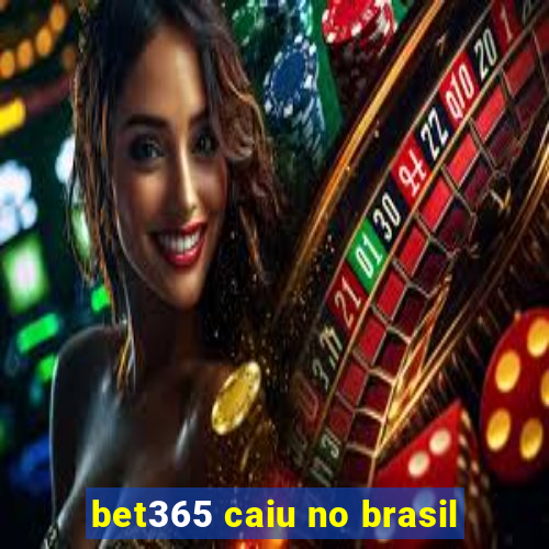 bet365 caiu no brasil