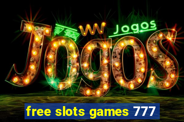 free slots games 777