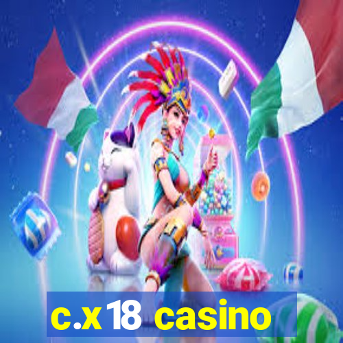 c.x18 casino