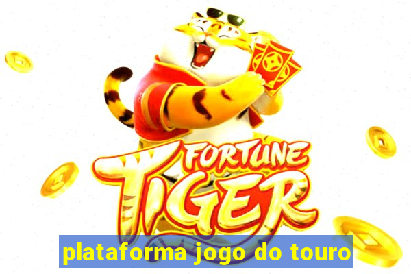 plataforma jogo do touro