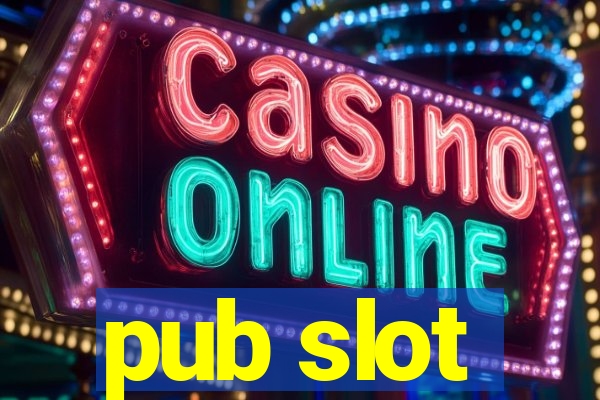 pub slot