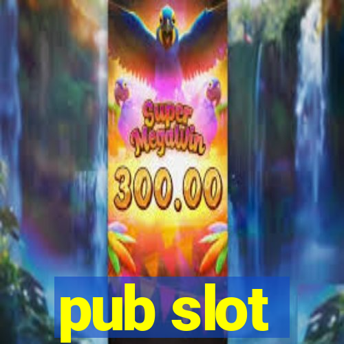 pub slot