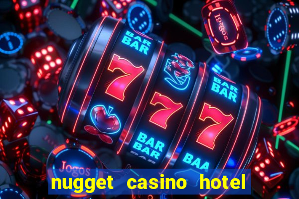 nugget casino hotel sparks nv