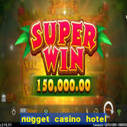 nugget casino hotel sparks nv