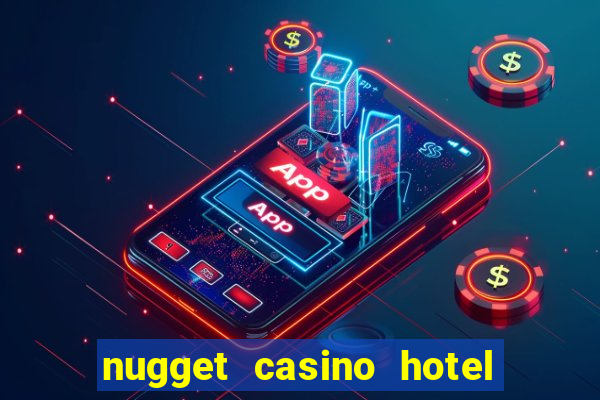 nugget casino hotel sparks nv