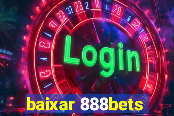 baixar 888bets