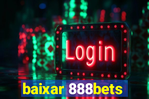 baixar 888bets