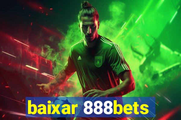 baixar 888bets