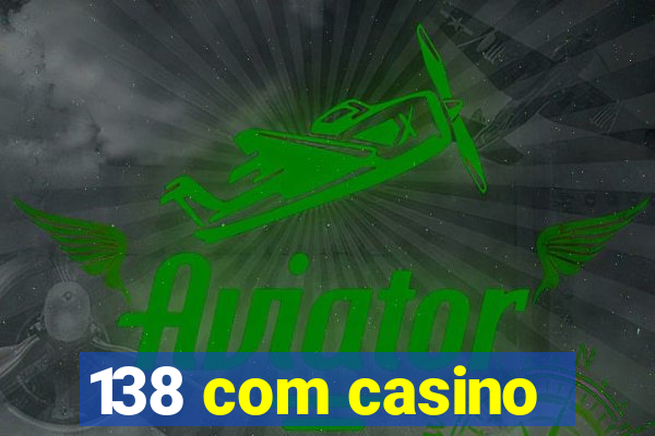 138 com casino