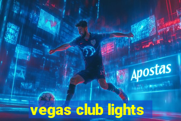 vegas club lights