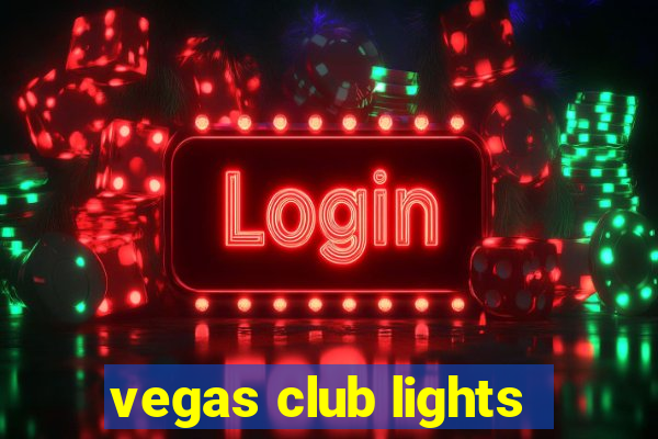 vegas club lights