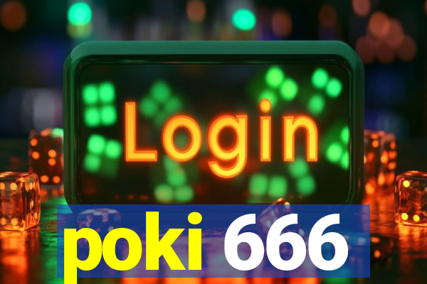 poki 666