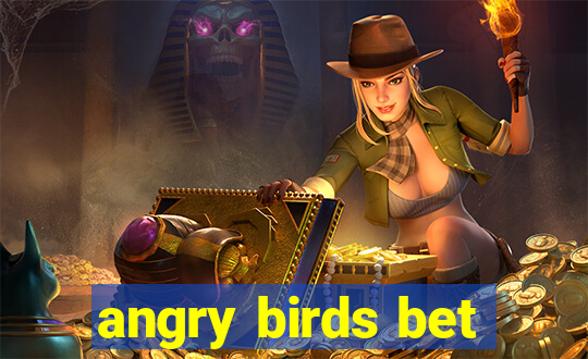 angry birds bet