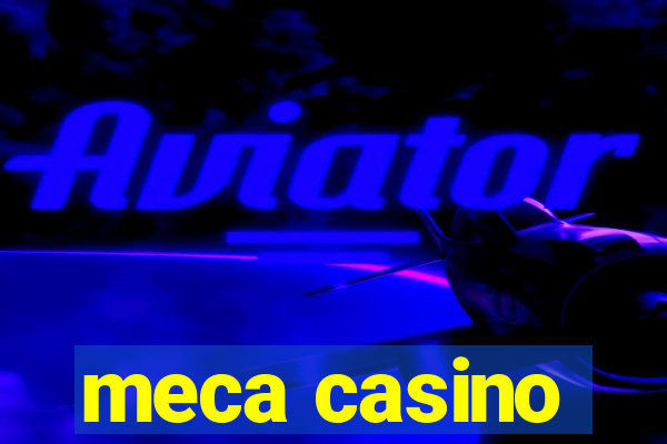 meca casino