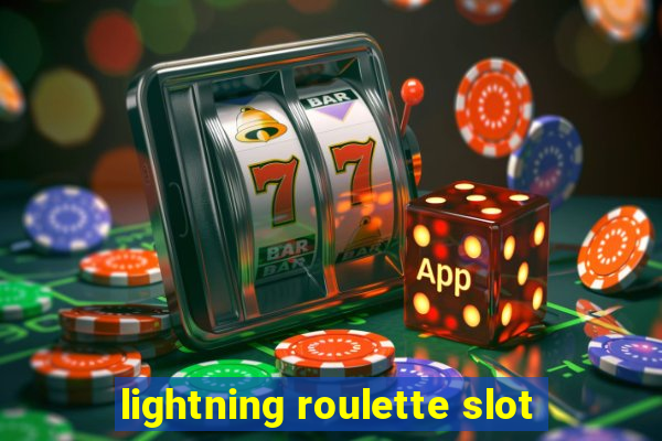 lightning roulette slot