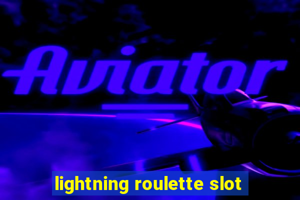 lightning roulette slot