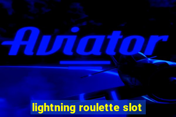 lightning roulette slot