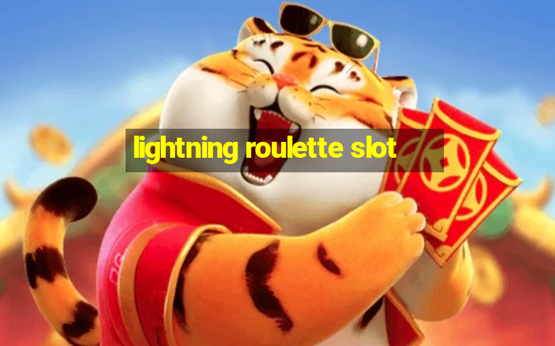 lightning roulette slot