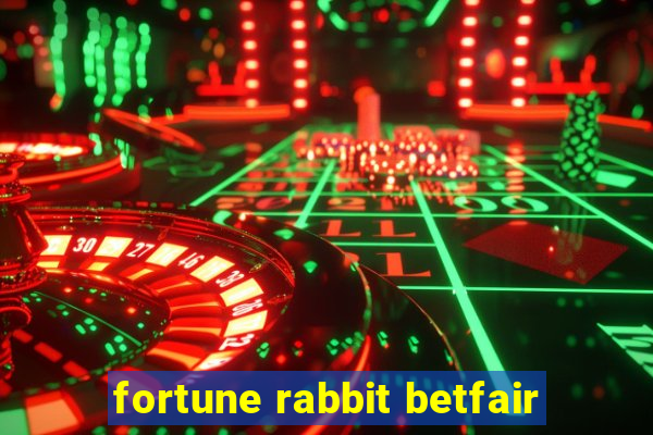 fortune rabbit betfair