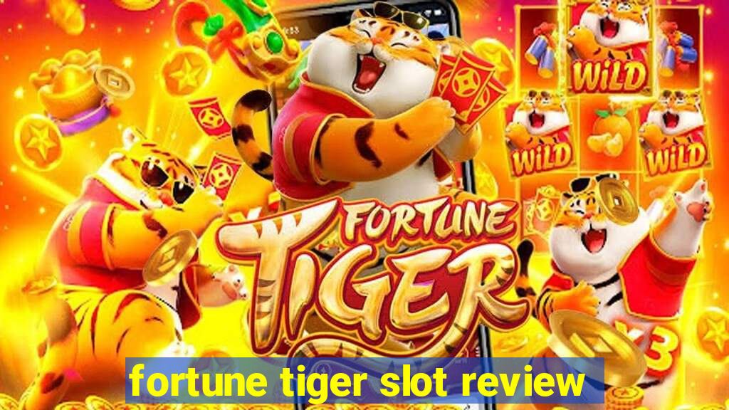 fortune tiger slot review