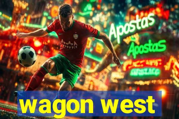 wagon west