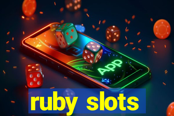 ruby slots