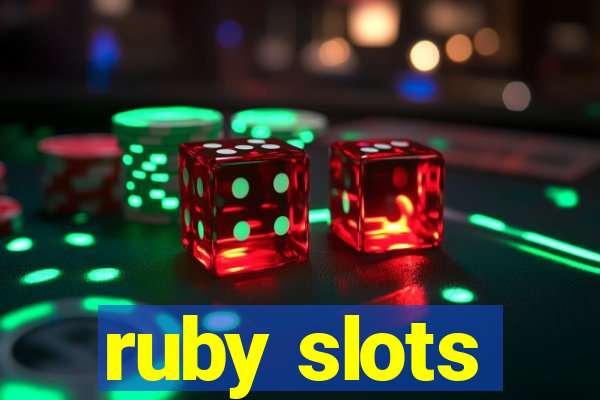 ruby slots