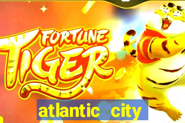 atlantic city casino resorts