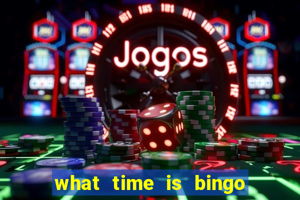 what time is bingo at foxwoods