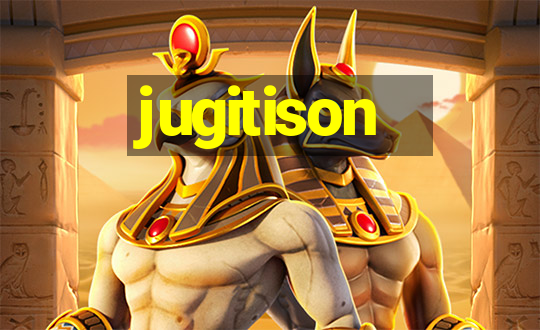 jugitison