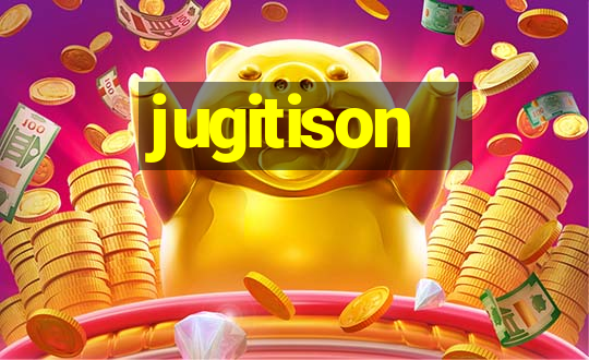 jugitison