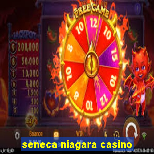 seneca niagara casino