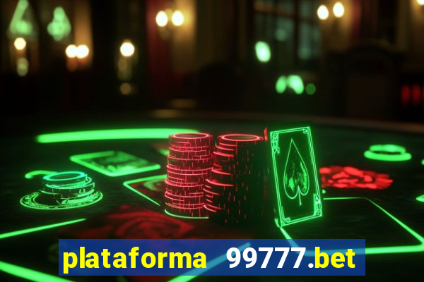 plataforma 99777.bet é confiável