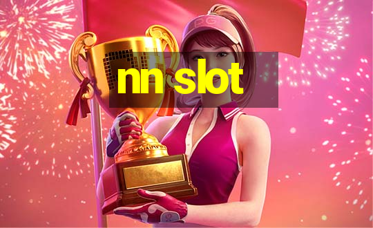 nn slot