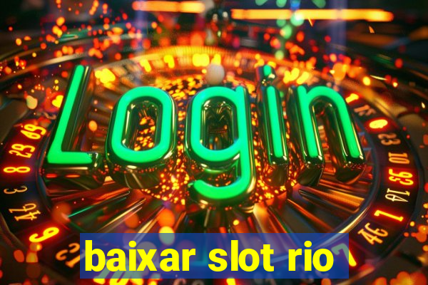 baixar slot rio