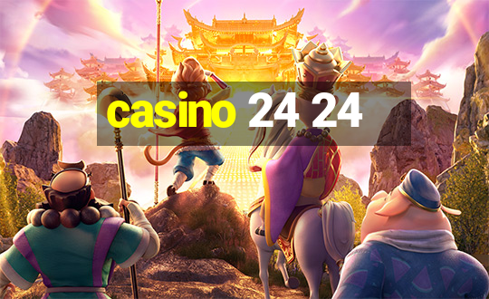 casino 24 24