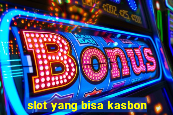 slot yang bisa kasbon