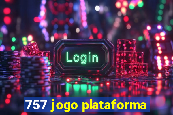 757 jogo plataforma