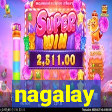 nagalay