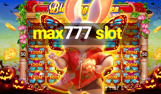 max777 slot