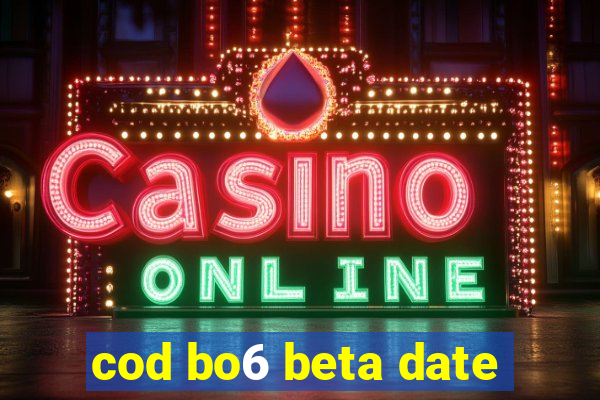 cod bo6 beta date