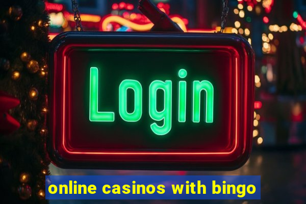 online casinos with bingo