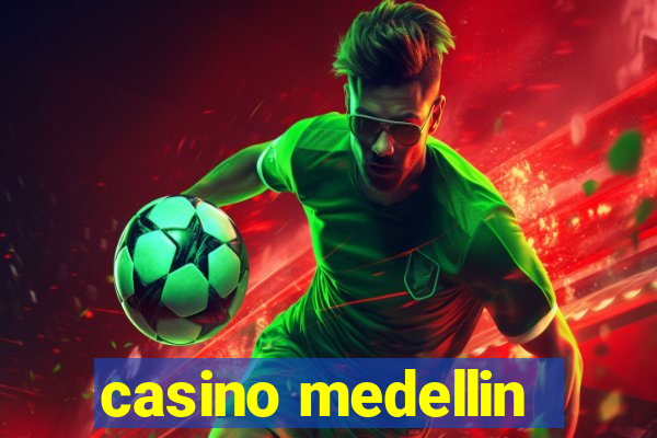 casino medellin