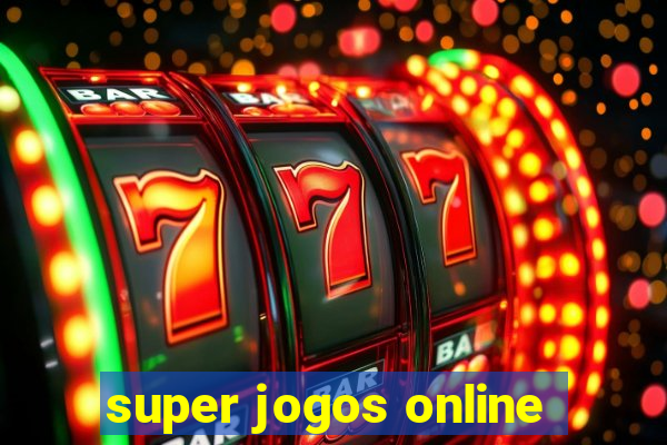 super jogos online